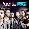 Piso Arriba - Fuerte Soy - Single